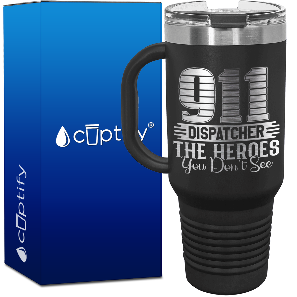 911 Dispatcher the Heroes You Dont See 40oz Dispatcher Travel Mug