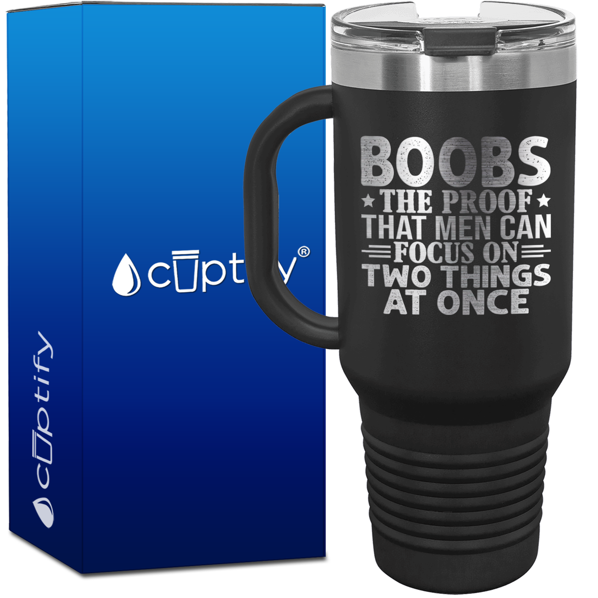 Boobs The Proof That Men can Focus 40oz Funny Travel Mug