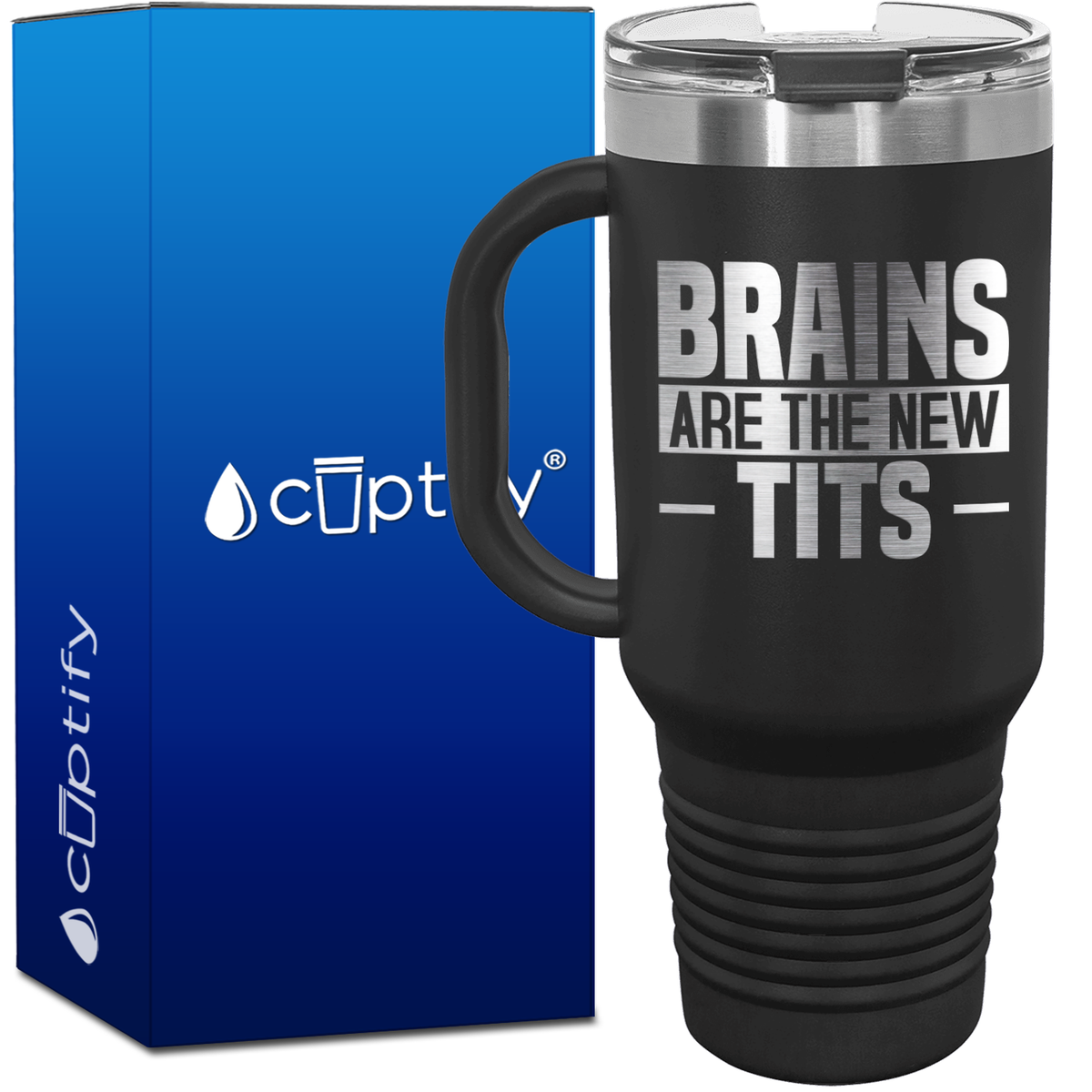 Brains are the New Tits 40oz Funny Travel Mug