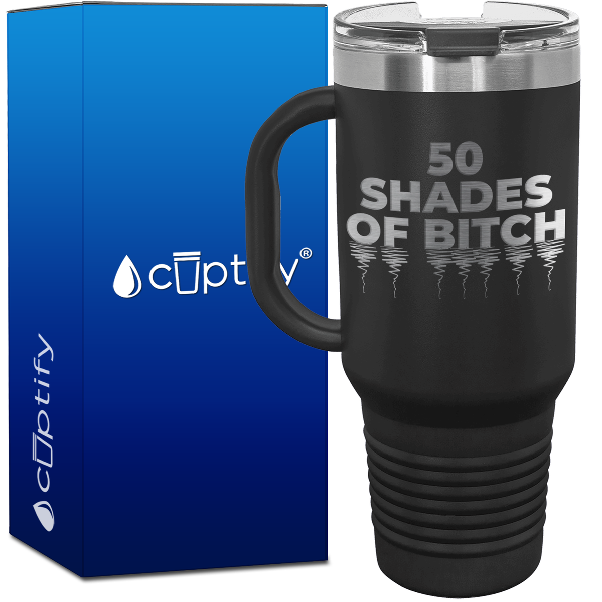 Fifty Shades of Bitch 40oz Travel Mug