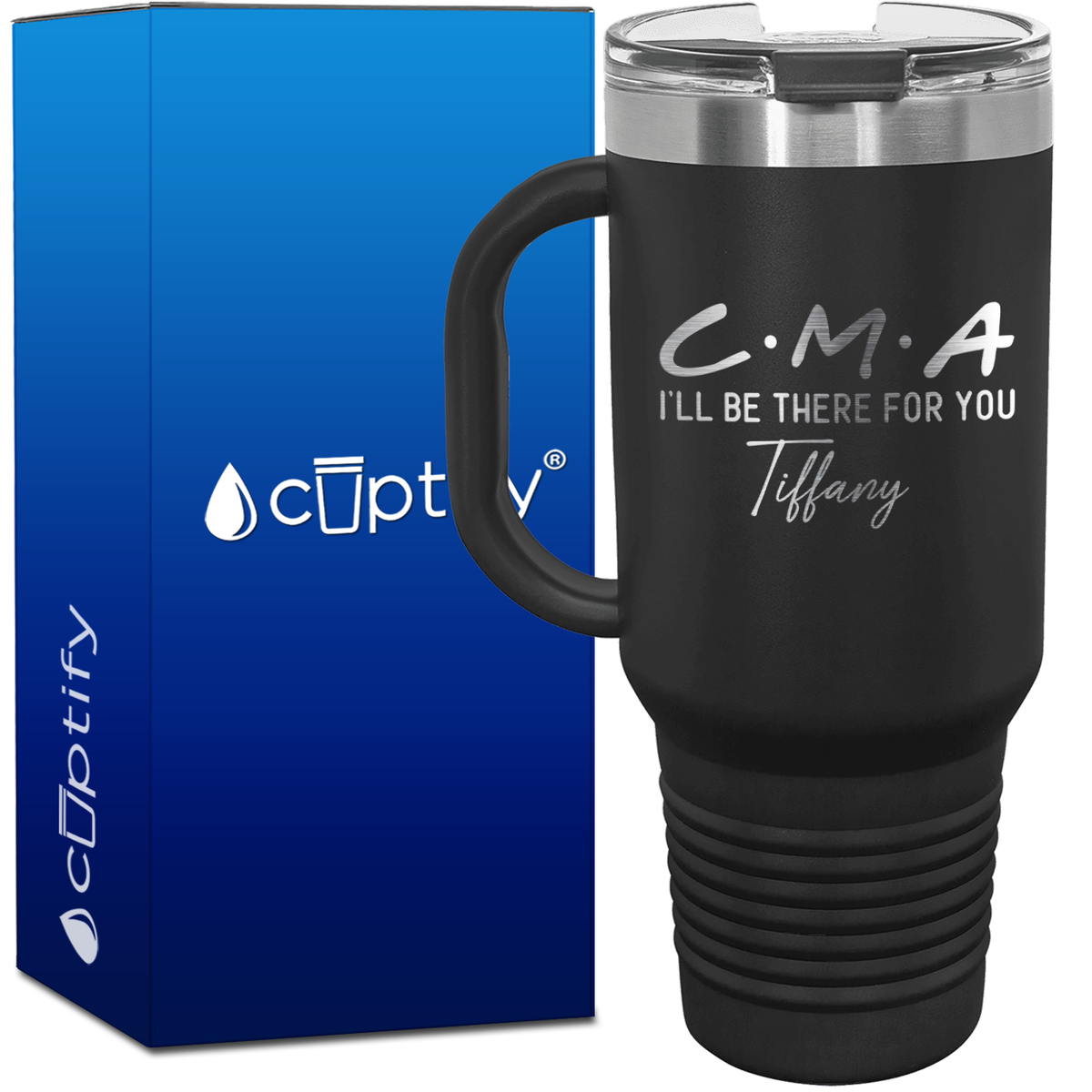 Personalized CMA I'll be there for you 40oz CMA Travel Mug
