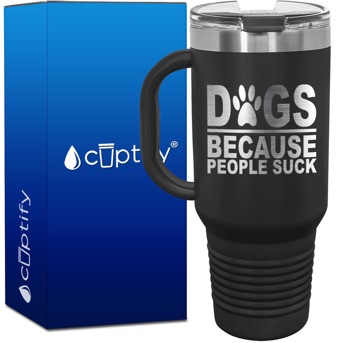 Dogs Because People Suck 40oz Travel Mug