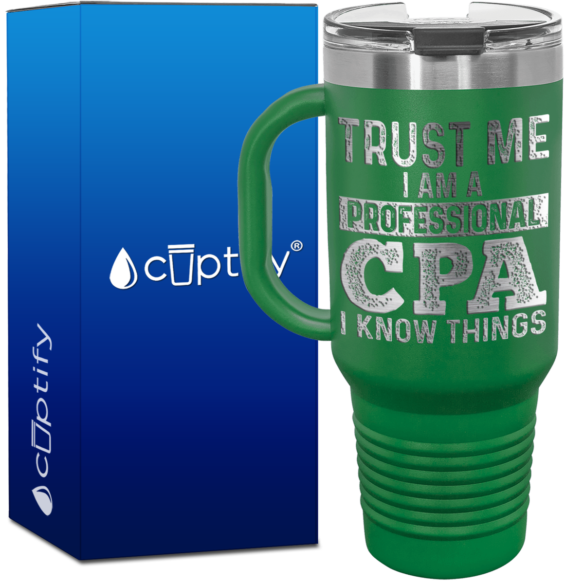 Trust Me I am a Professional CPA 40oz Accountant Travel Mug