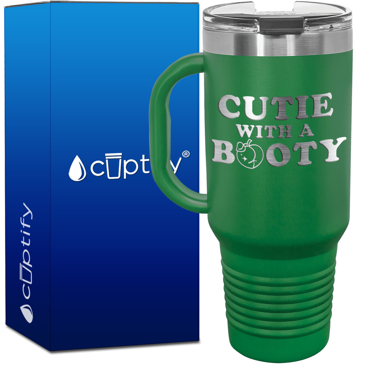 Cutie with a Booty 40oz Funny Travel Mug