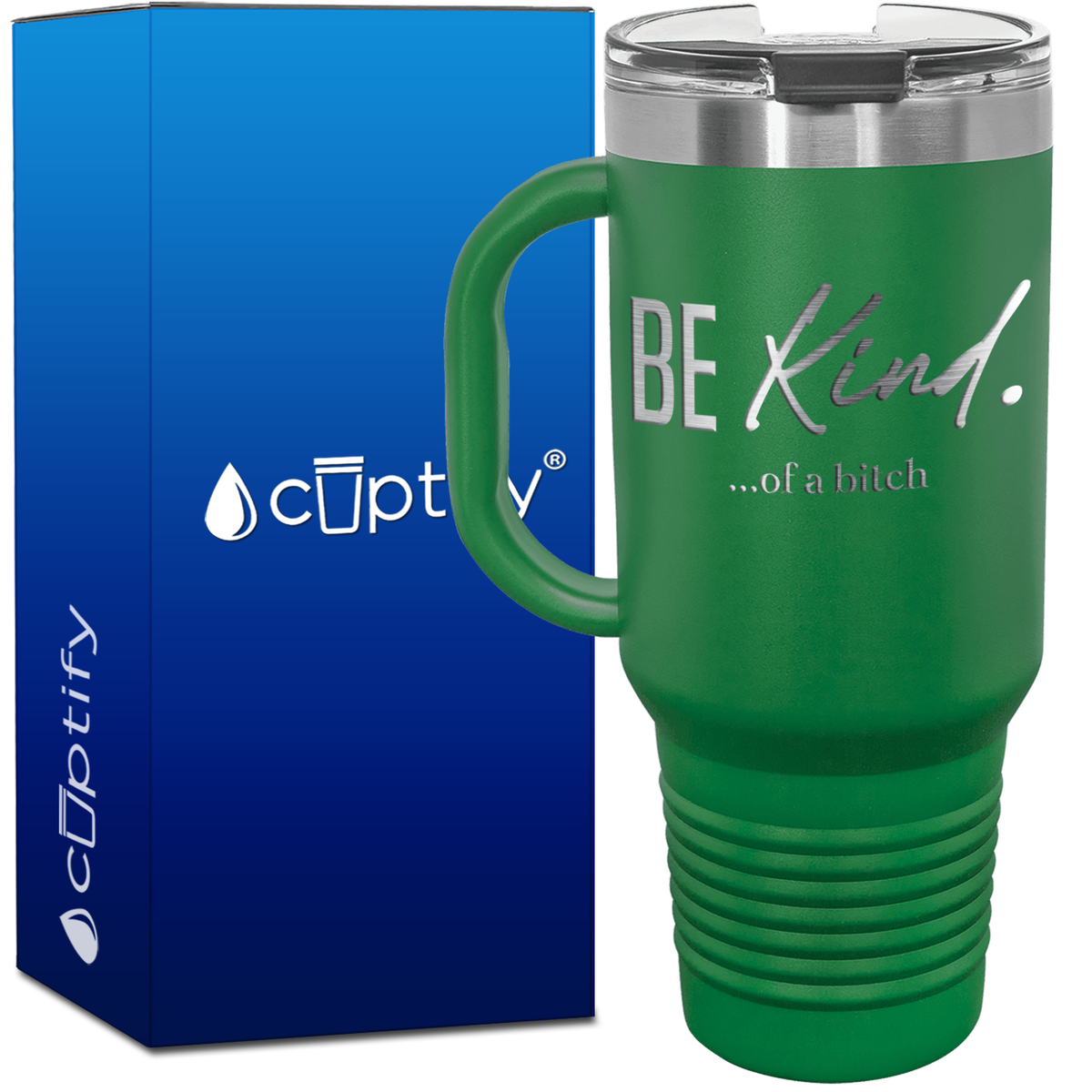 Be Kind Of A Bitch 40oz Travel Mug
