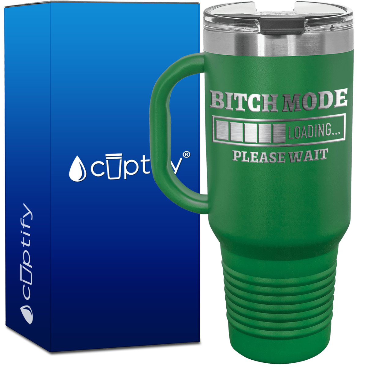 Bitch Mode Loading 40oz Travel Mug