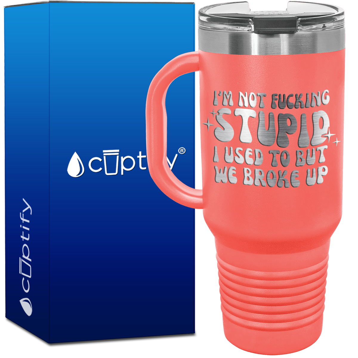 I'm not Fucking Stupid 40oz Funny Travel Mug