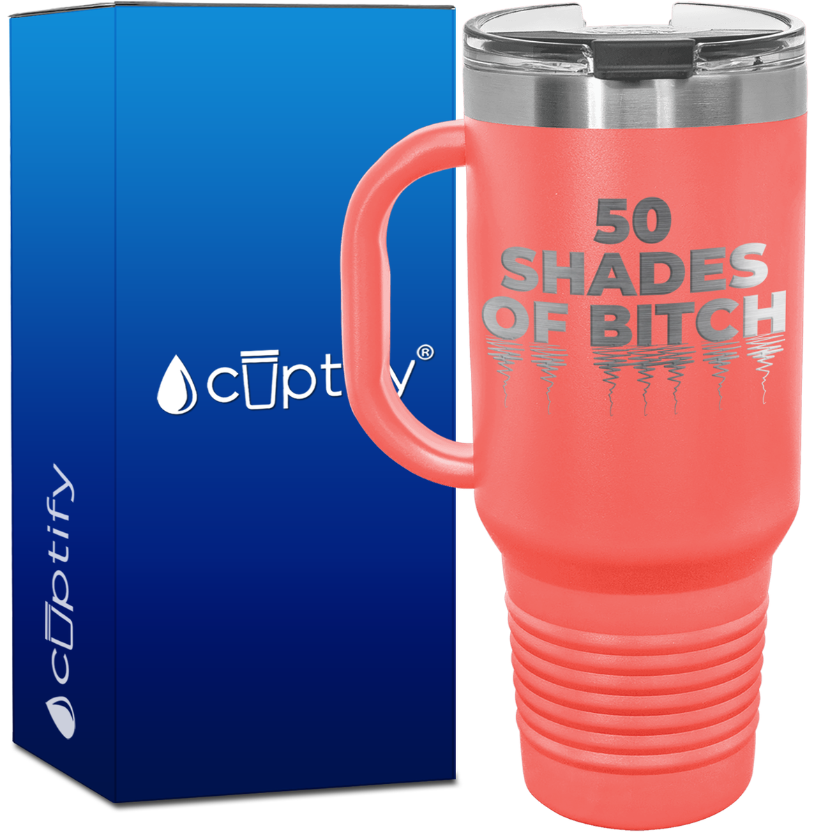 Fifty Shades of Bitch 40oz Travel Mug