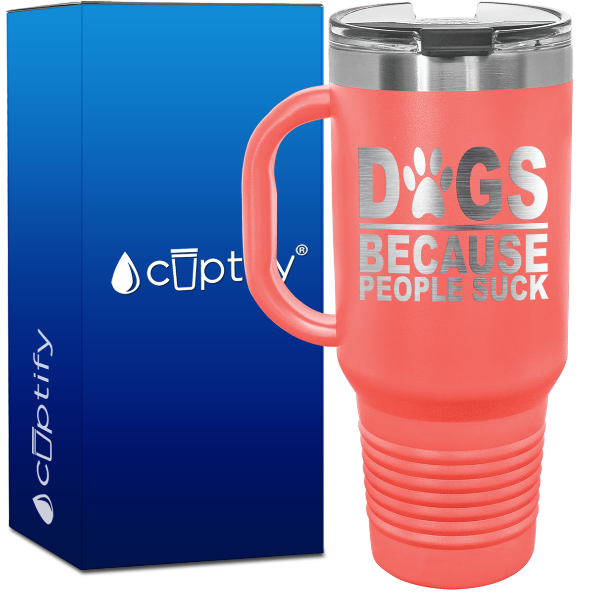 Dogs Because People Suck 40oz Travel Mug