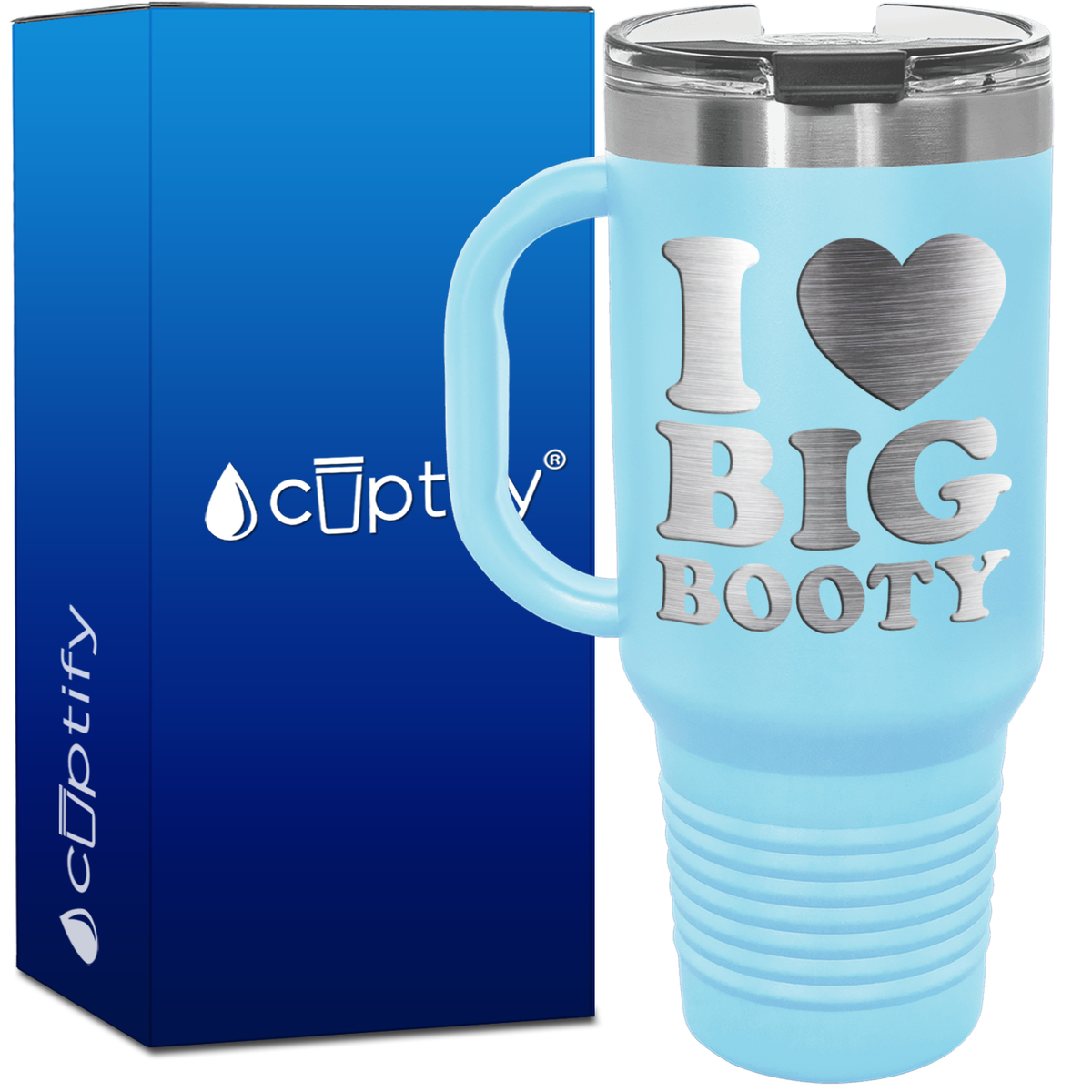 I Heart Big Booty 40oz Funny Travel Mug