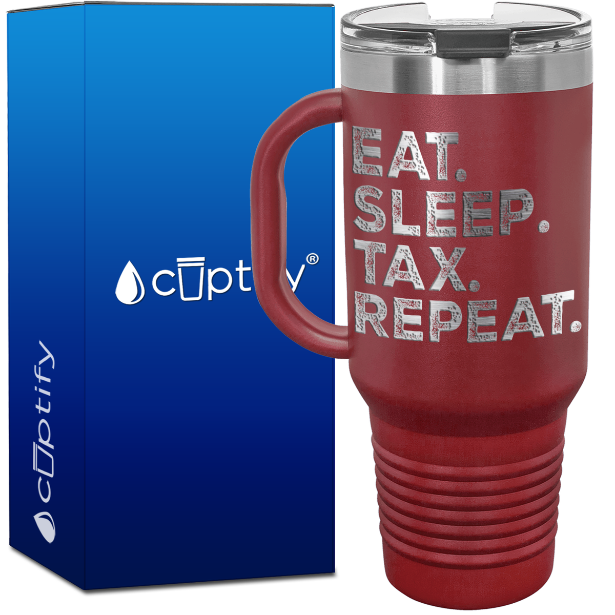 Eat Sleep Tax Repeat 40oz Accountant Travel Mug