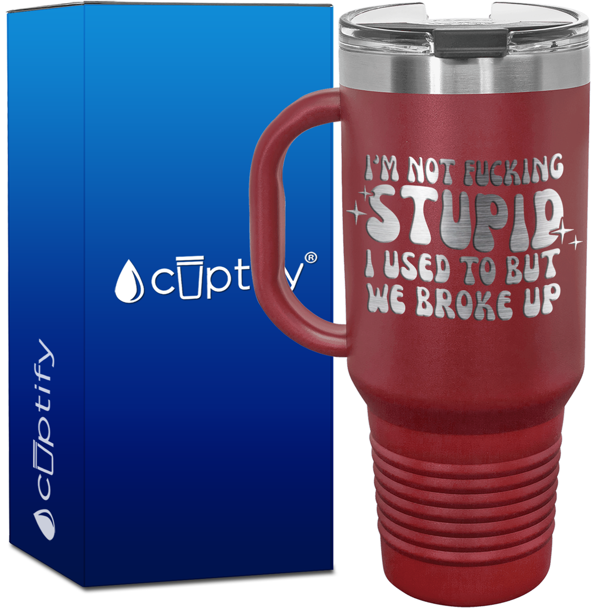 I'm not Fucking Stupid 40oz Funny Travel Mug