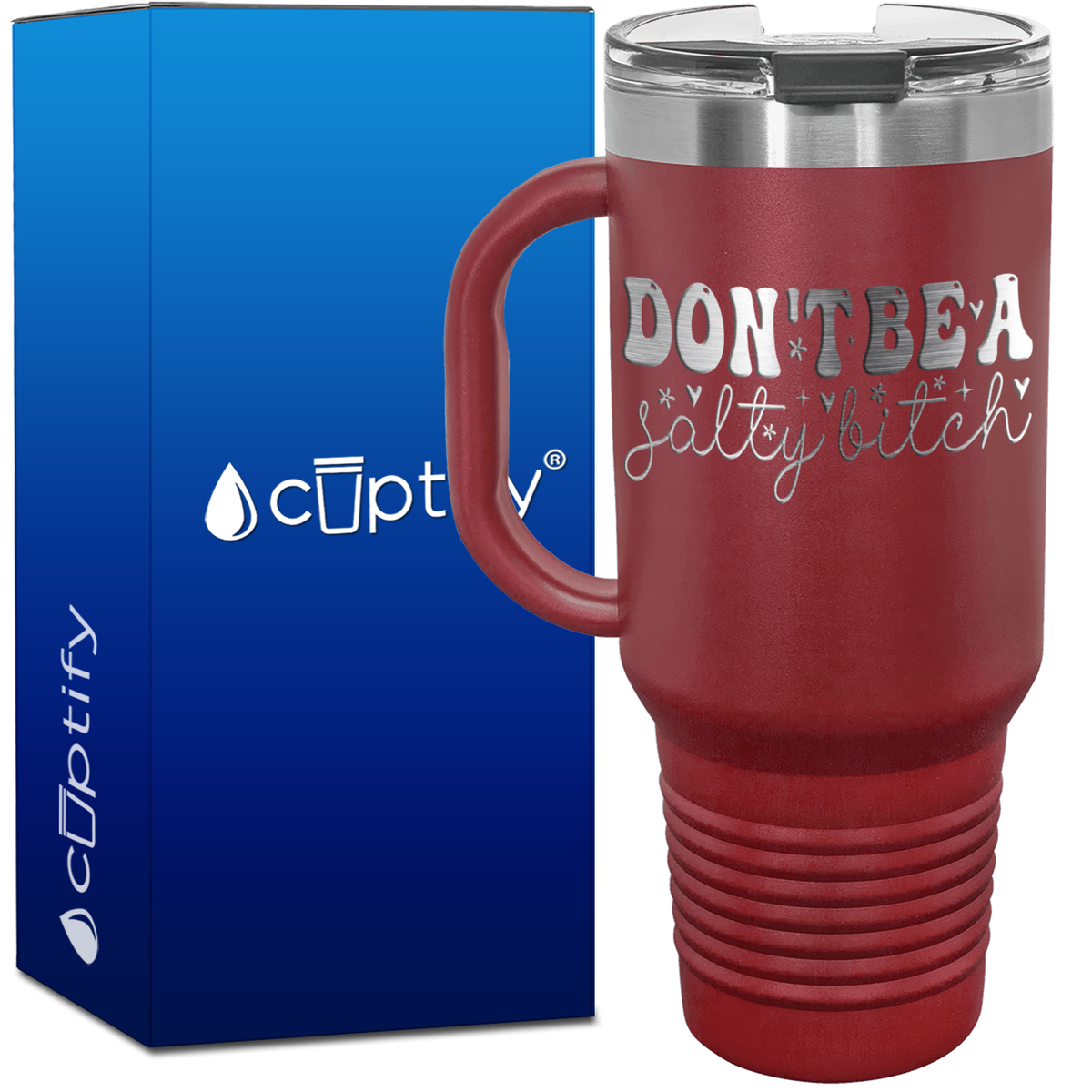 Dont be a Salty Bitch 40oz Travel Mug