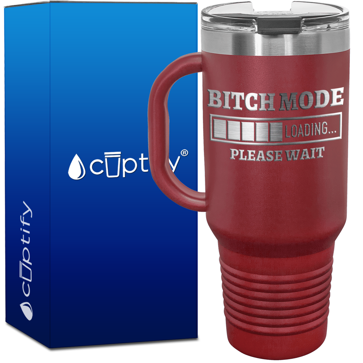 Bitch Mode Loading 40oz Travel Mug