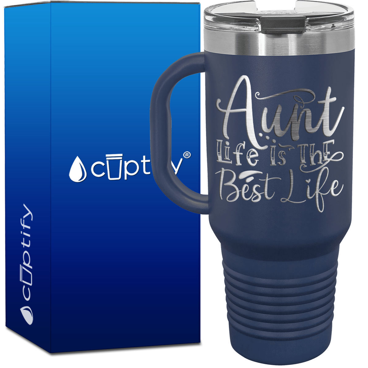 Aunt Life Is The Best Life 40oz Aunt Travel Mug