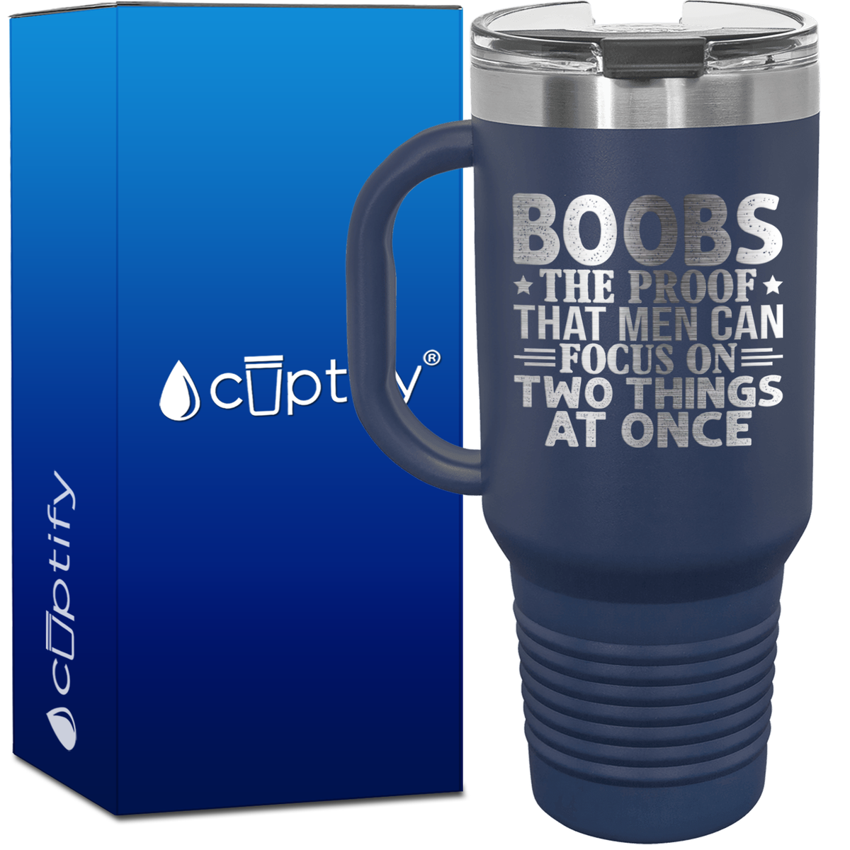 Boobs The Proof That Men can Focus 40oz Funny Travel Mug