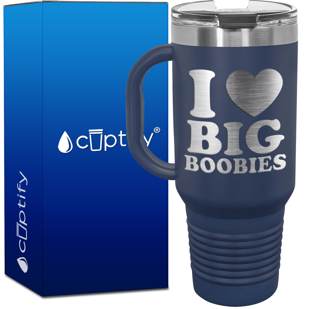 I Heart Big Boobies 40oz Funny Travel Mug