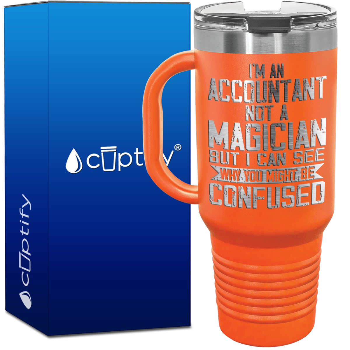 I'm an Accountant not a Magician 40oz Accountant Travel Mug