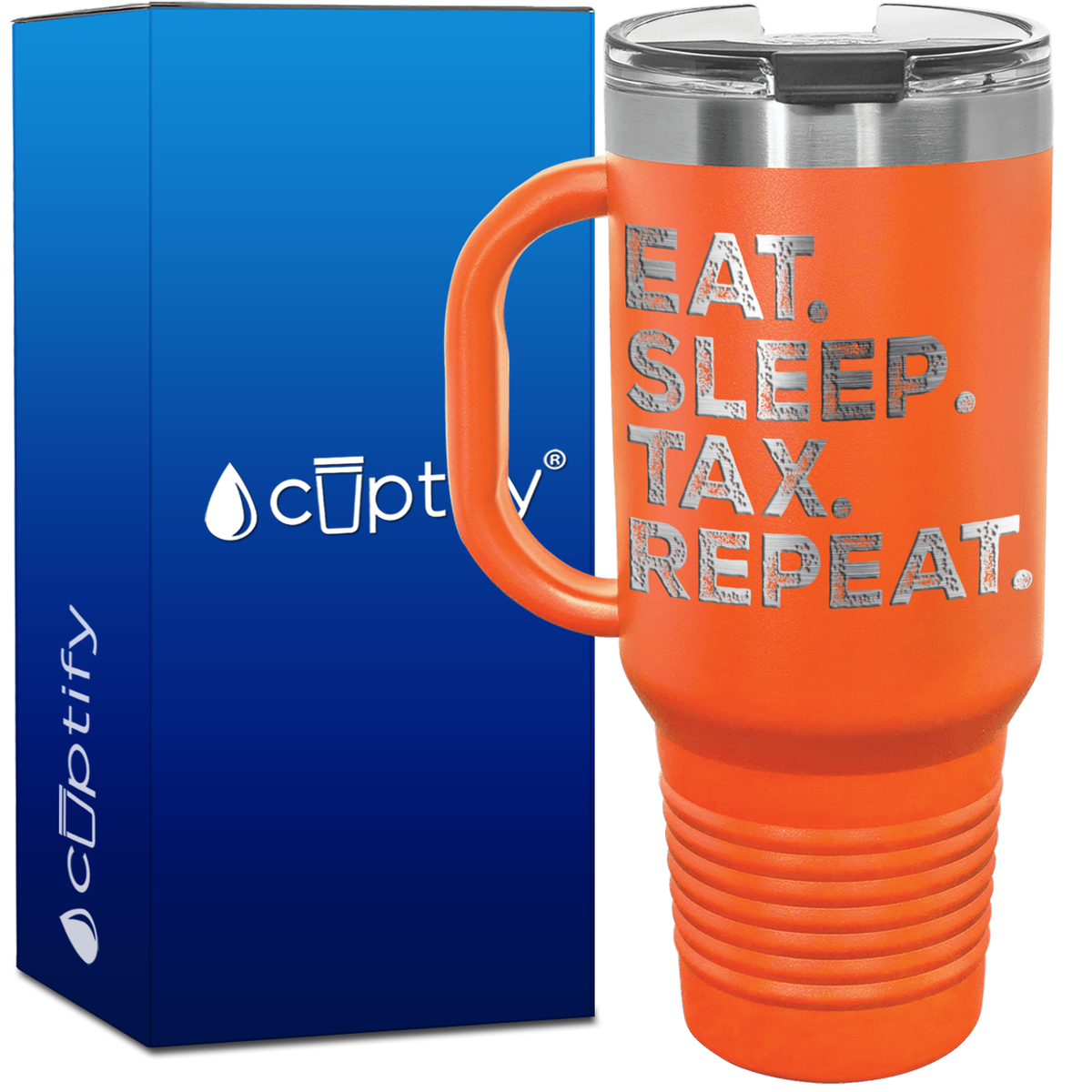 Eat Sleep Tax Repeat 40oz Accountant Travel Mug
