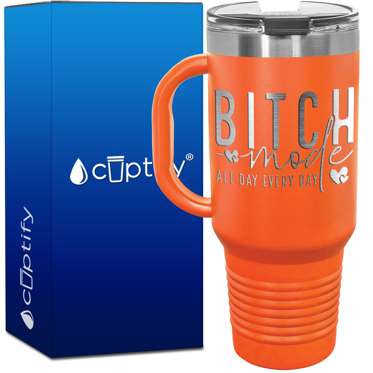 Bitch Mode All Day Every Day 40oz Travel Mug
