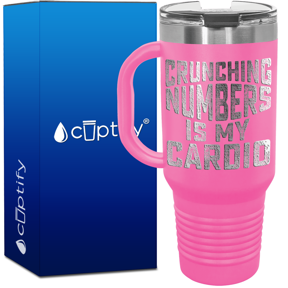 Crunching Numbers is my Cardio 40oz Accountant Travel Mug