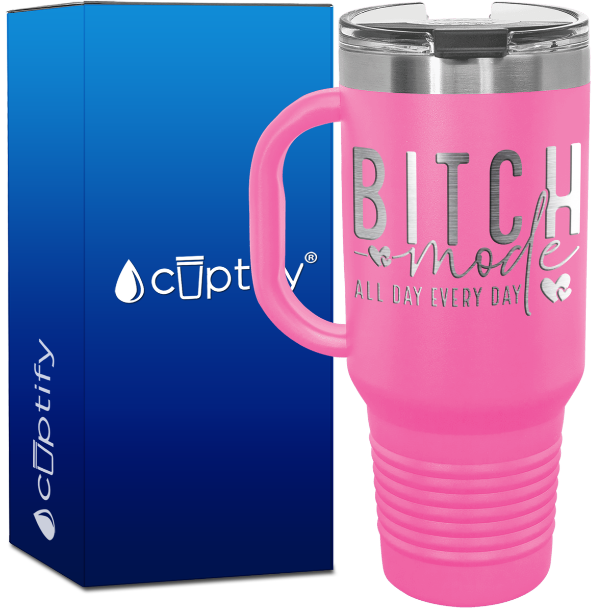 Bitch Mode All Day Every Day 40oz Travel Mug