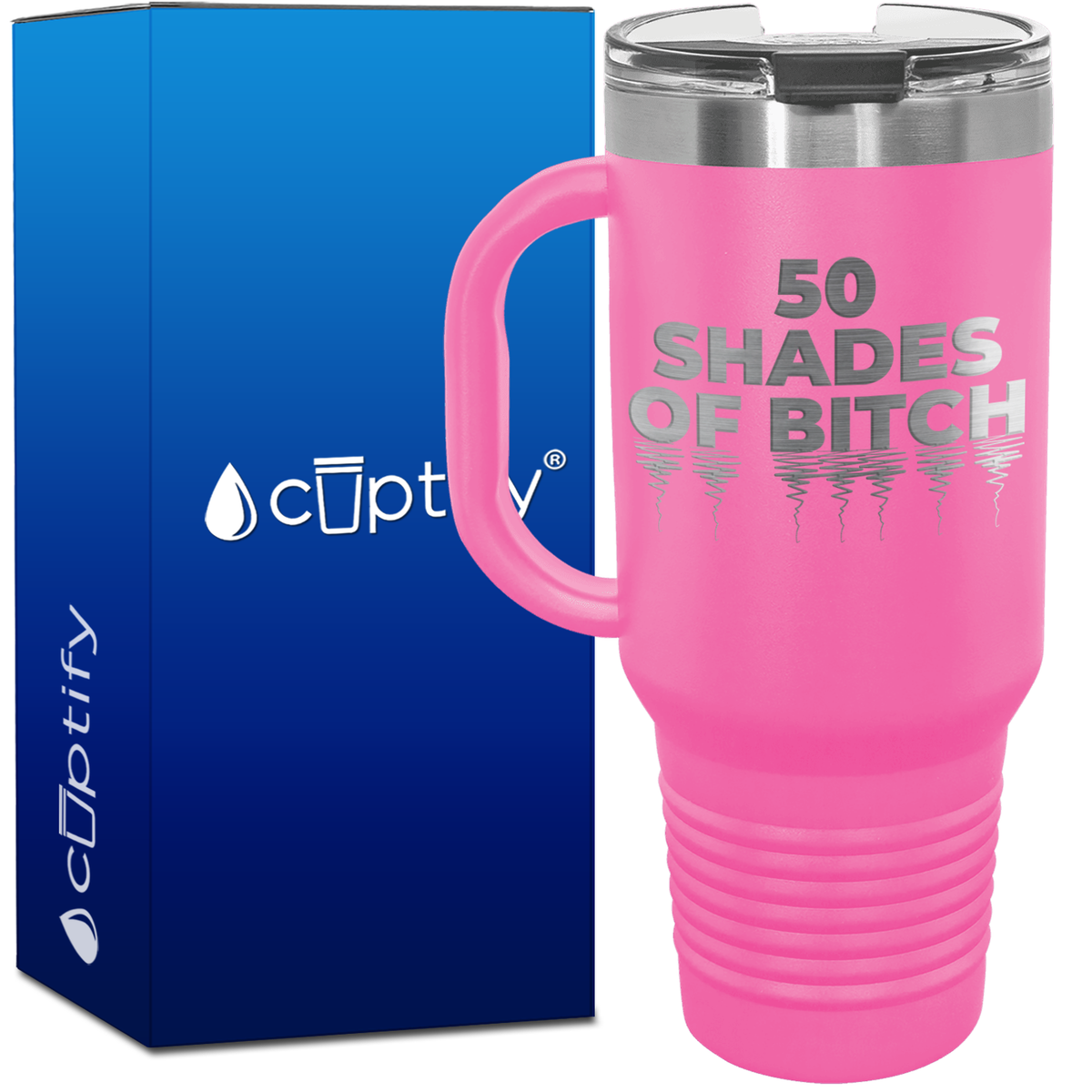 Fifty Shades of Bitch 40oz Travel Mug