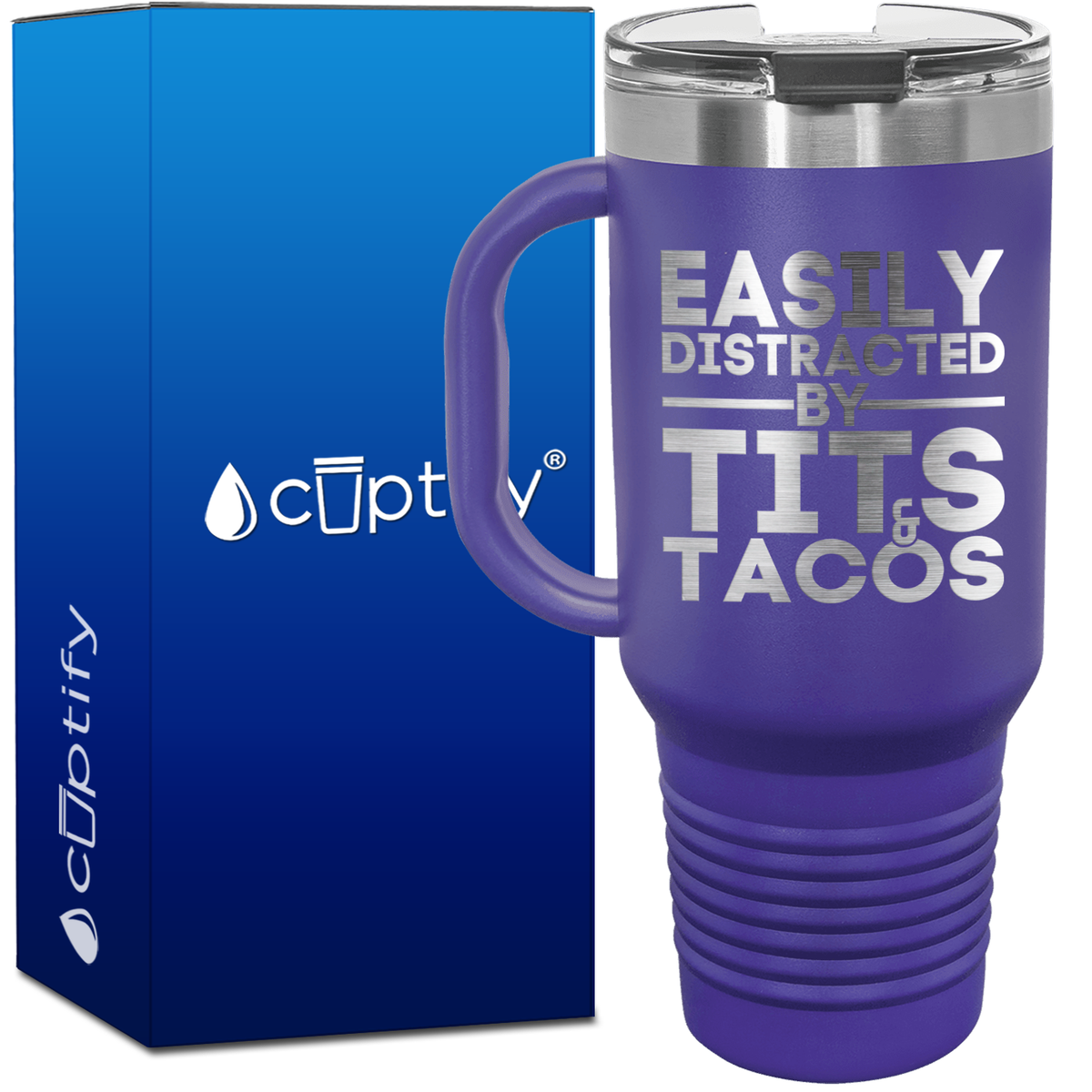 Easily Distracted by Tits and Tacos 40oz Funny Travel Mug