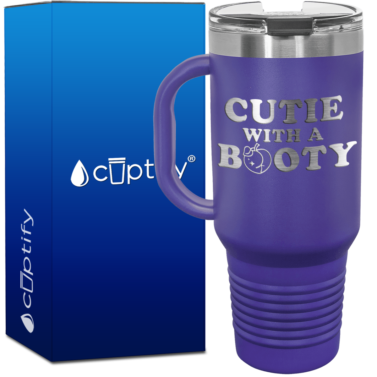 Cutie with a Booty 40oz Funny Travel Mug