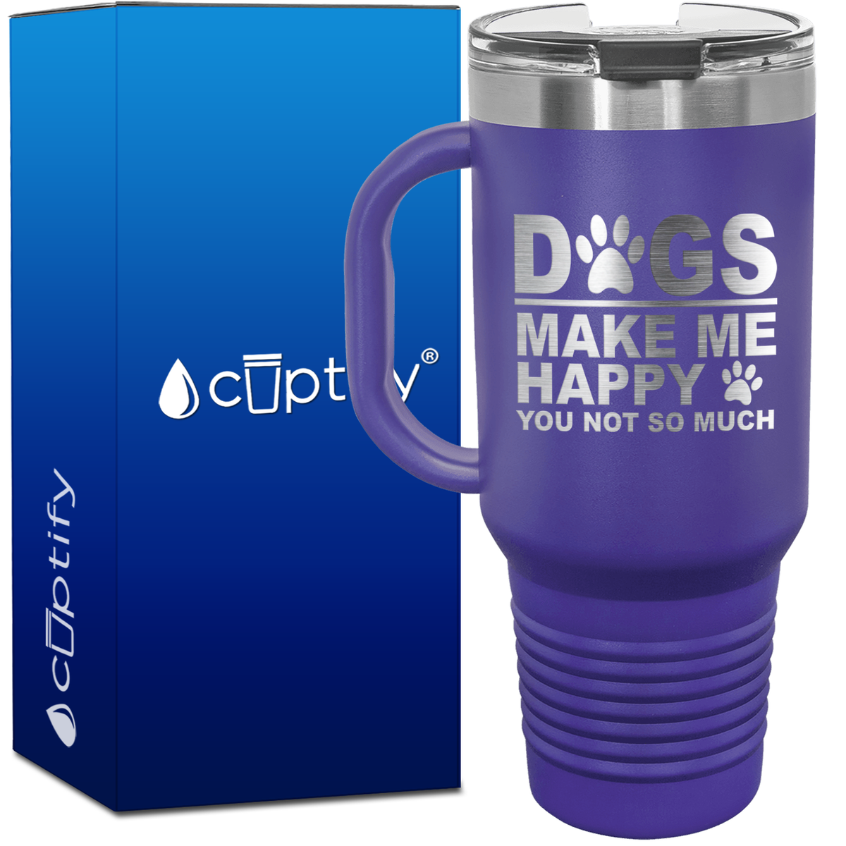 Dogs Make me Happy You Not Much 40oz Travel Mug