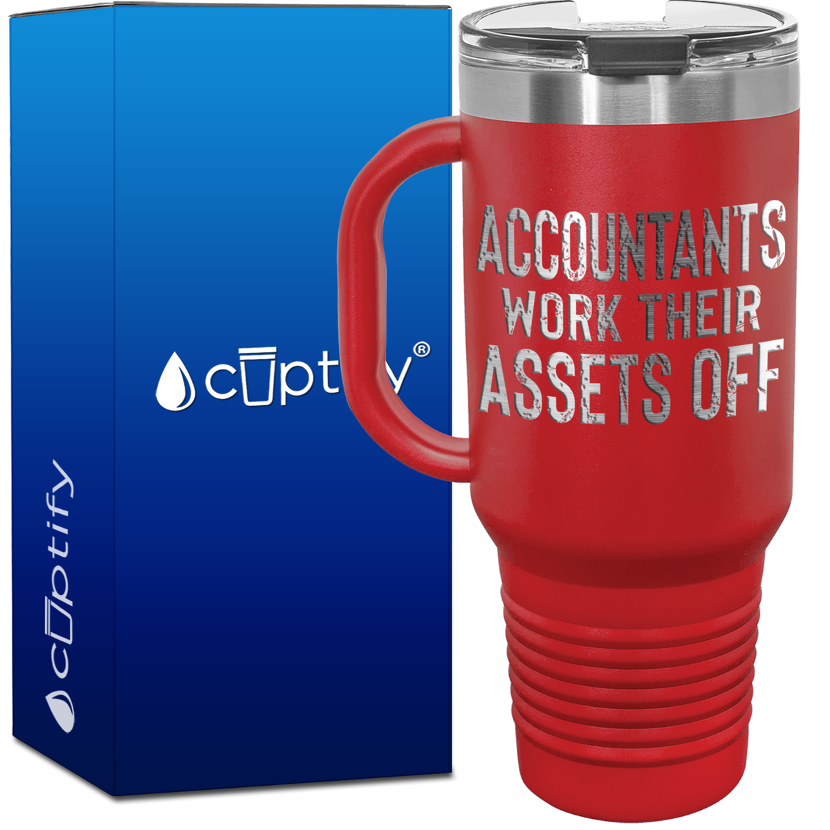 Accountants Work Their Assets Off 40oz Accountant Travel Mug