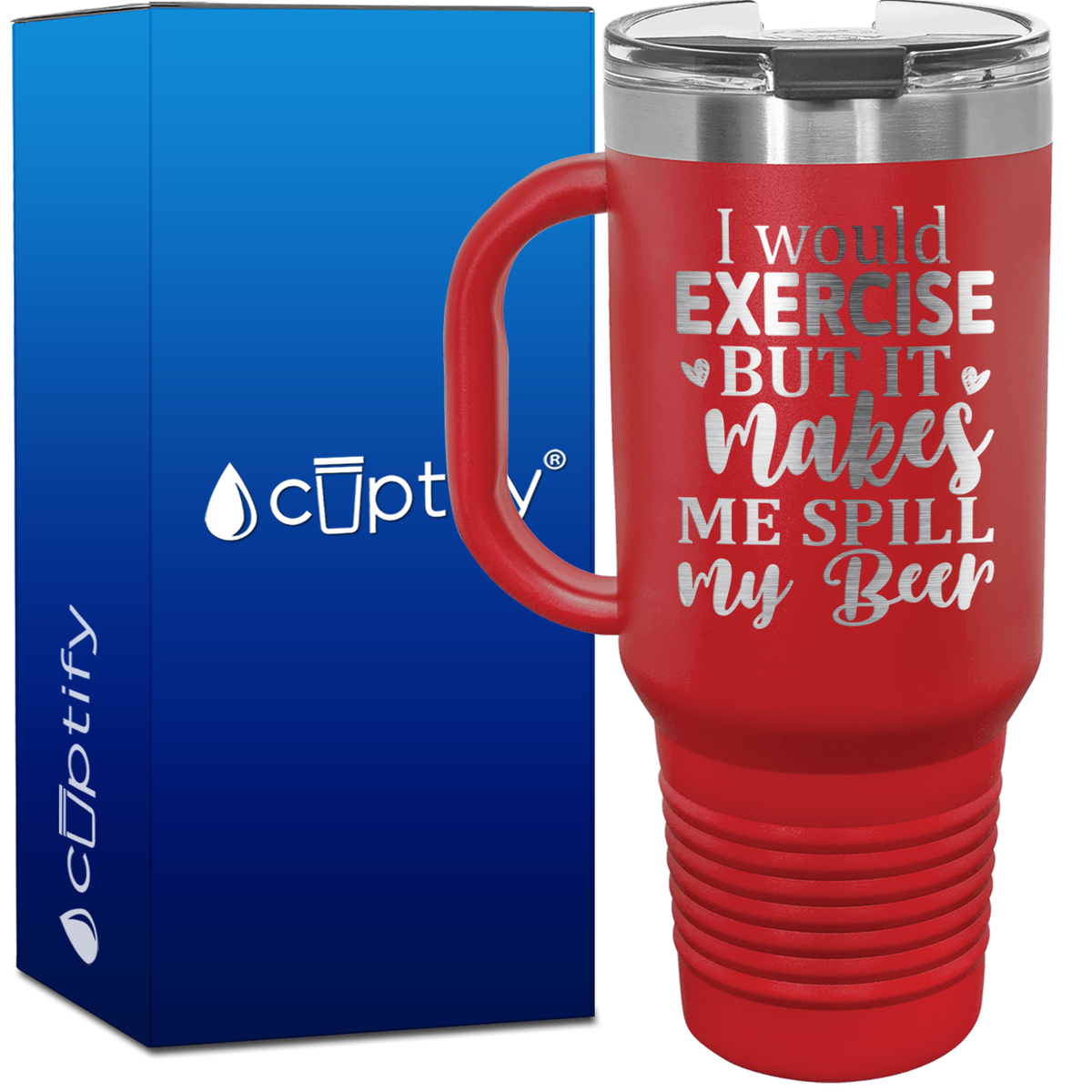 I Would Exercise But It Makes Me Spill My Beer 40oz Beer Lover Travel Mug