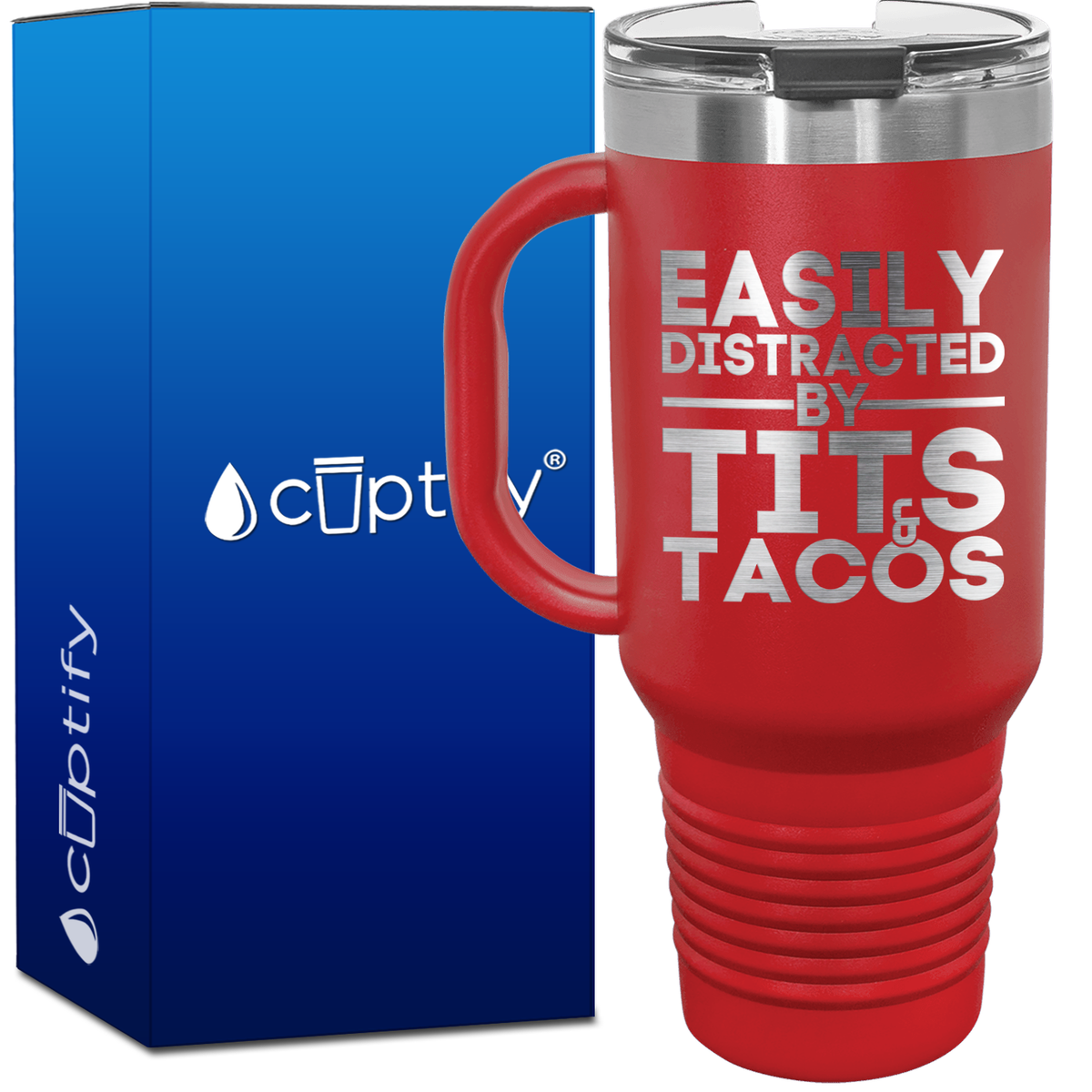 Easily Distracted by Tits and Tacos 40oz Funny Travel Mug