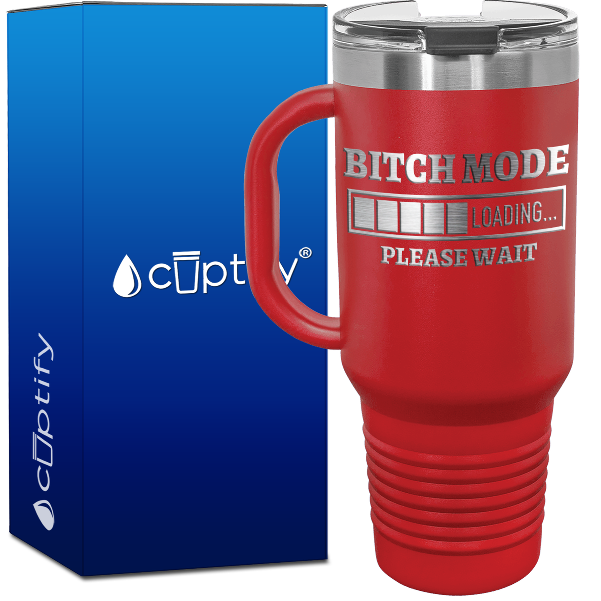 Bitch Mode Loading 40oz Travel Mug