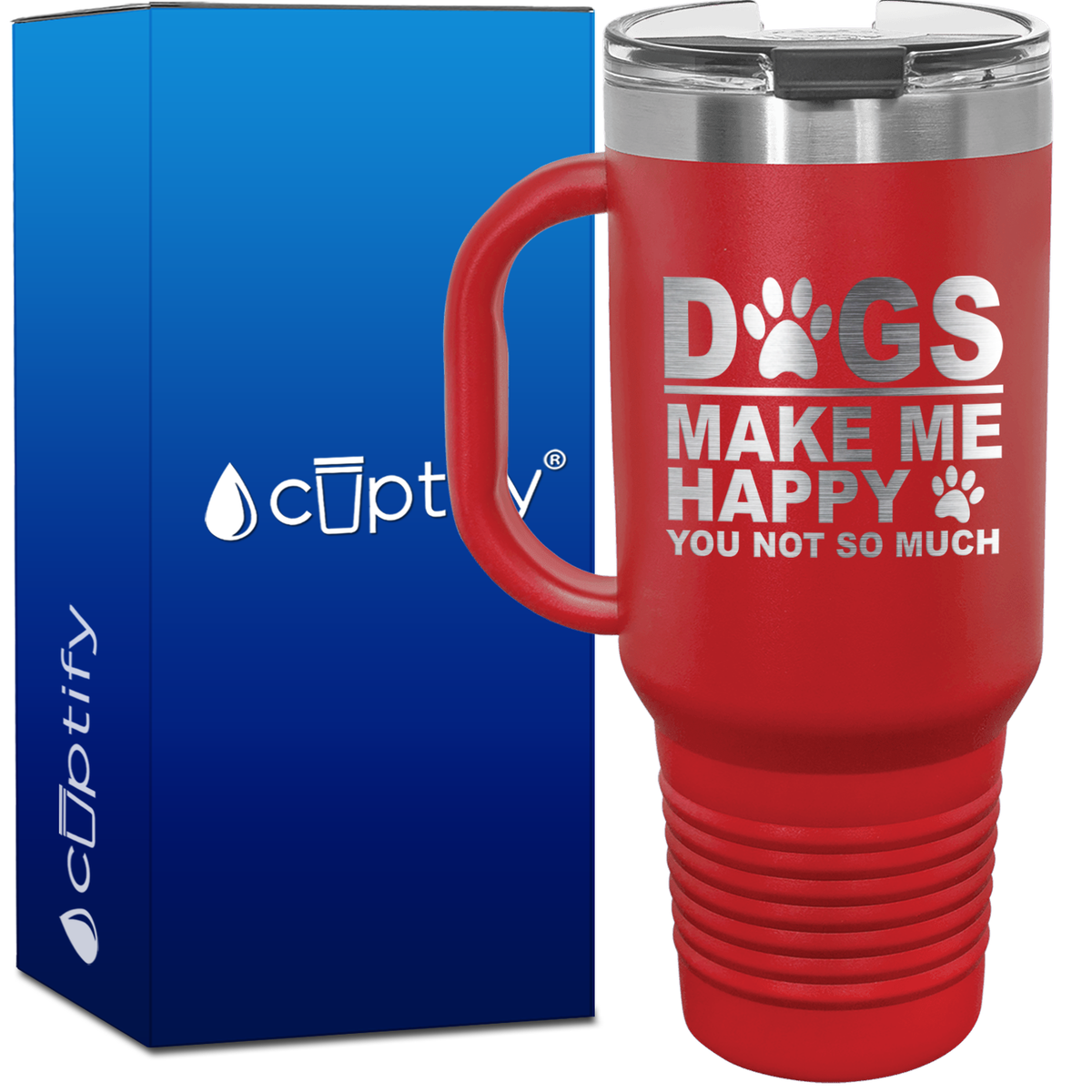 Dogs Make me Happy You Not Much 40oz Travel Mug