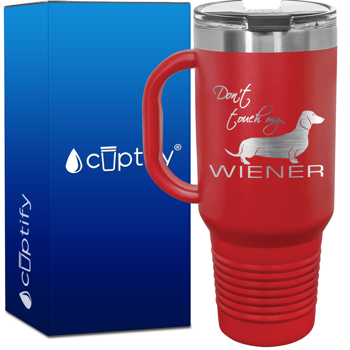 Don't Touch My Wiener 40oz Travel Mug