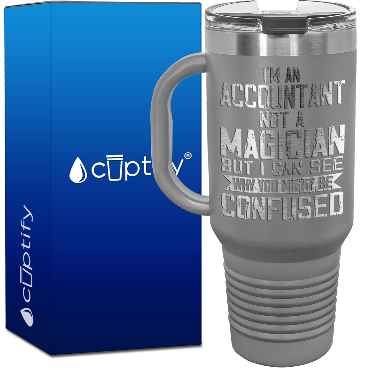 I'm an Accountant not a Magician 40oz Accountant Travel Mug