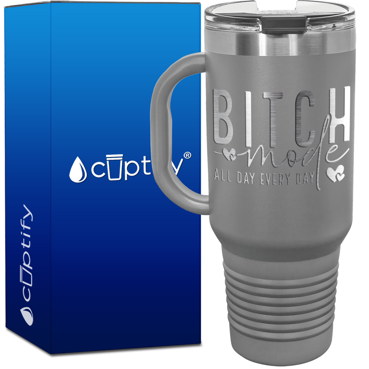 Bitch Mode All Day Every Day 40oz Travel Mug