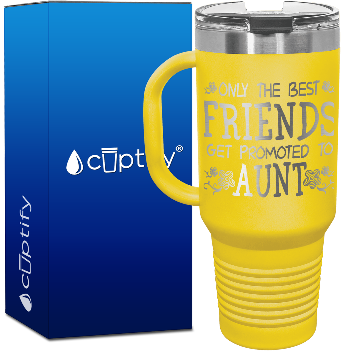 Only the Best Friends Get Promoted to Aunt 40oz Aunt Travel Mug