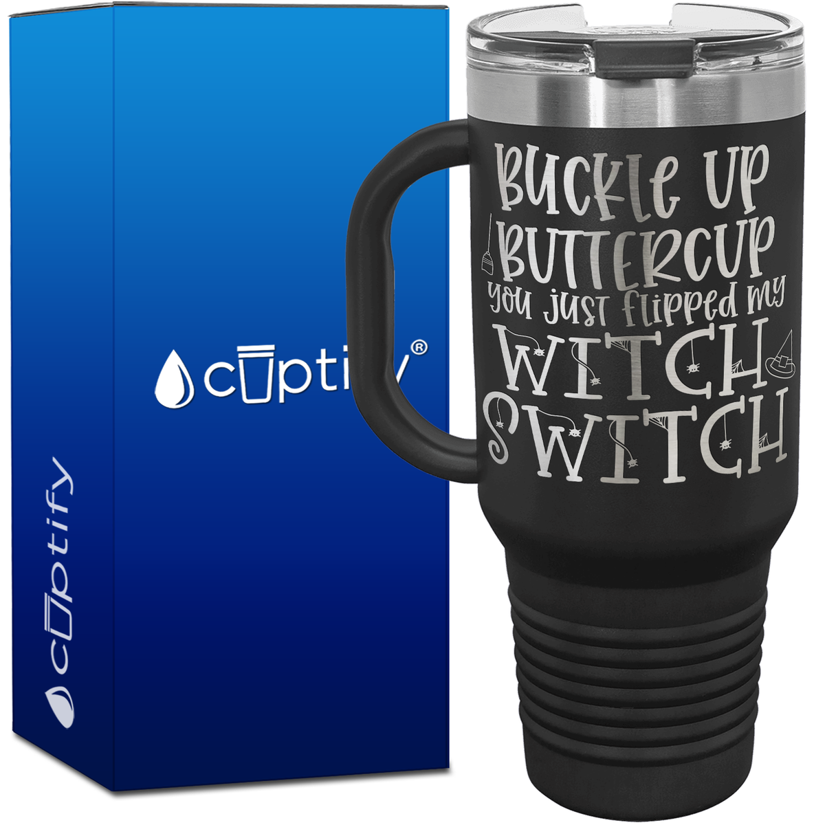 Buckle Up Buttercup on 40oz Travel Mug