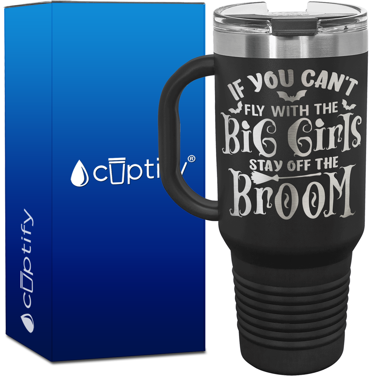 If You Can't Fly with the Big Girls on 40oz Travel Mug