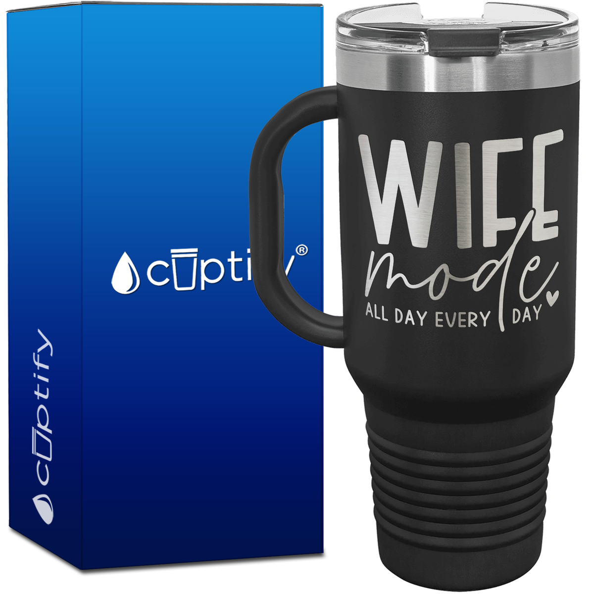 Wife Mode All Day Every Day 40oz Travel Mug