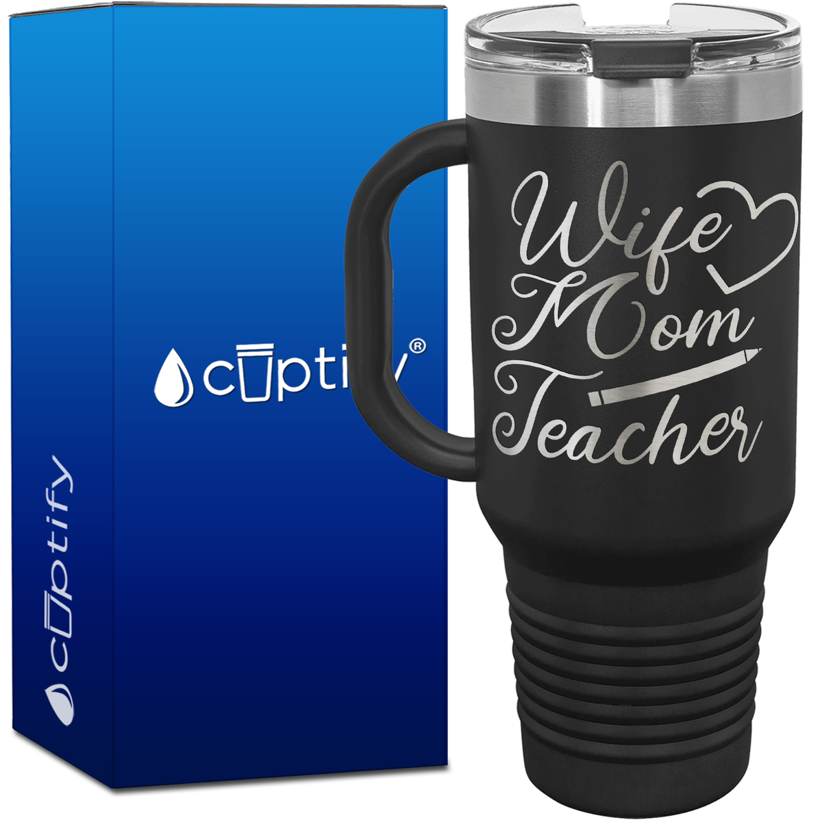 Wife Mom Teacher 40oz Travel Mug