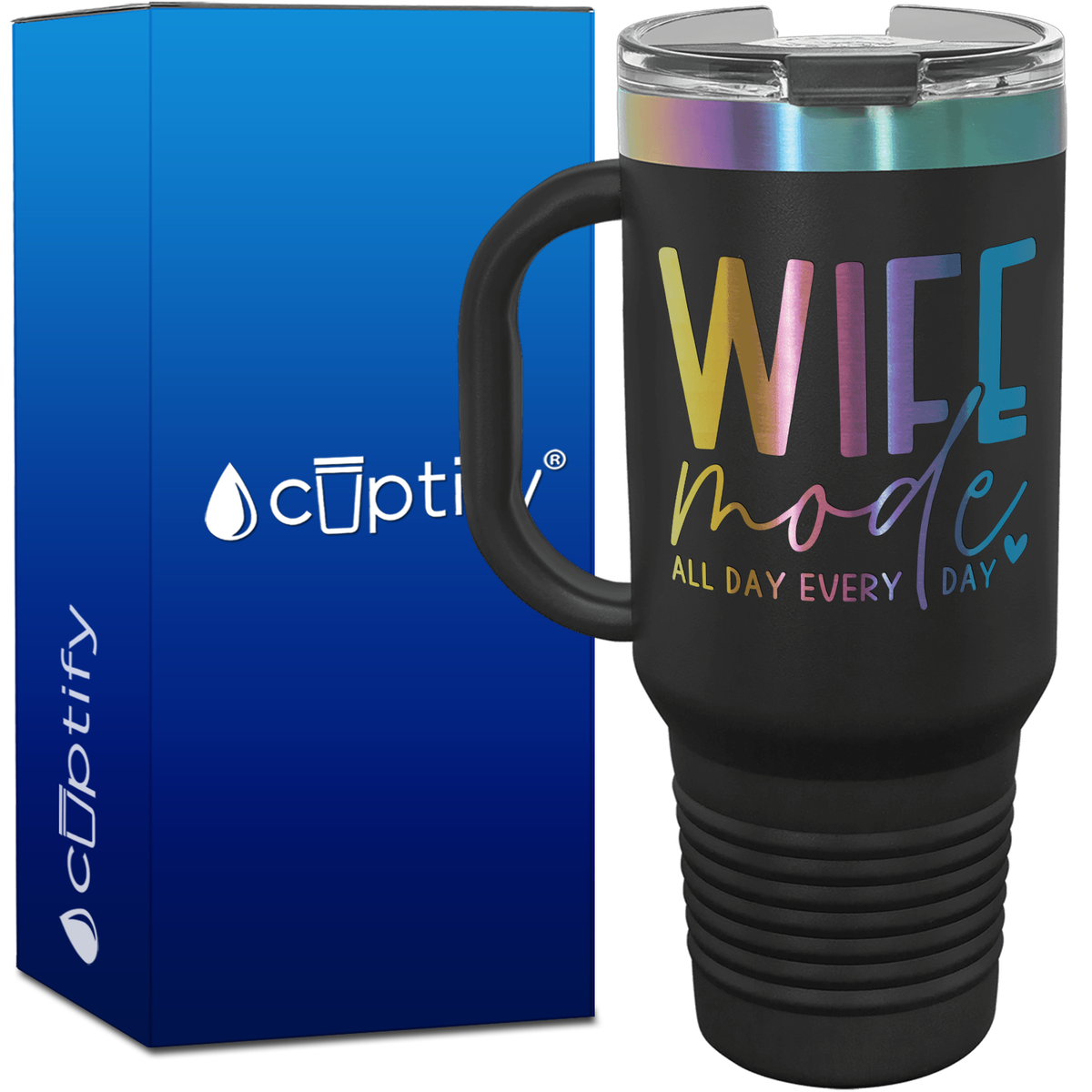 Wife Mode All Day Every Day 40oz Travel Mug