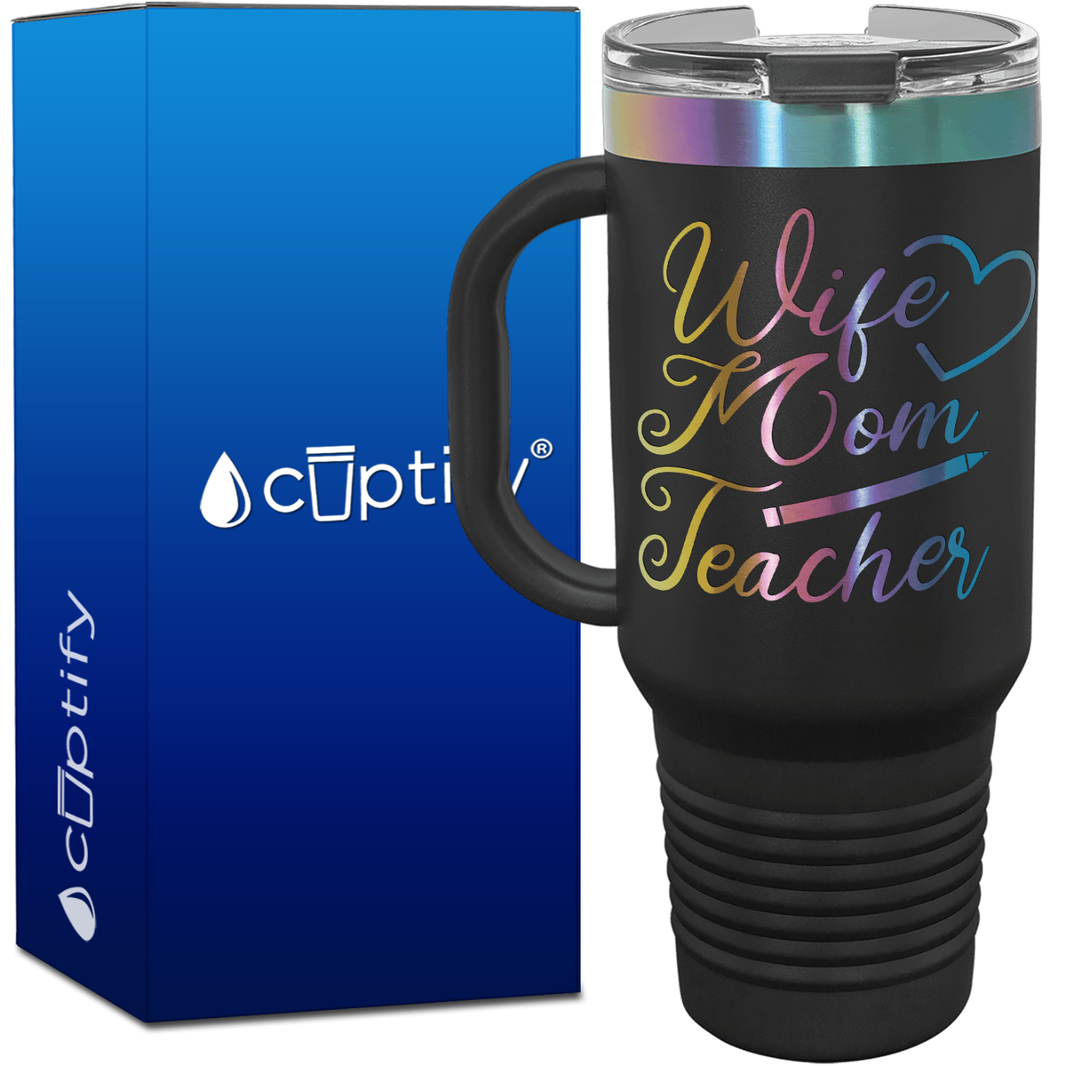 Wife Mom Teacher 40oz Travel Mug
