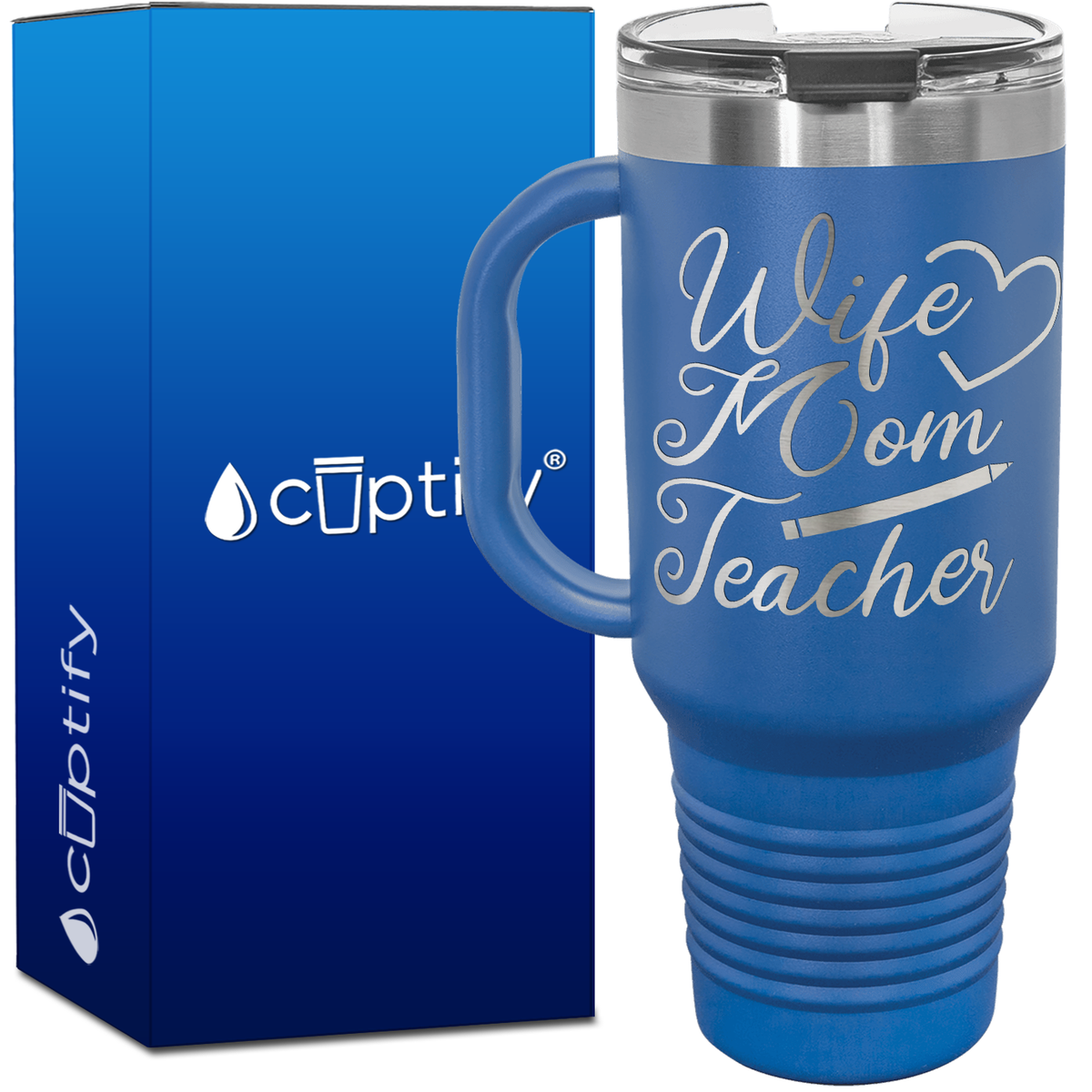 Wife Mom Teacher 40oz Travel Mug