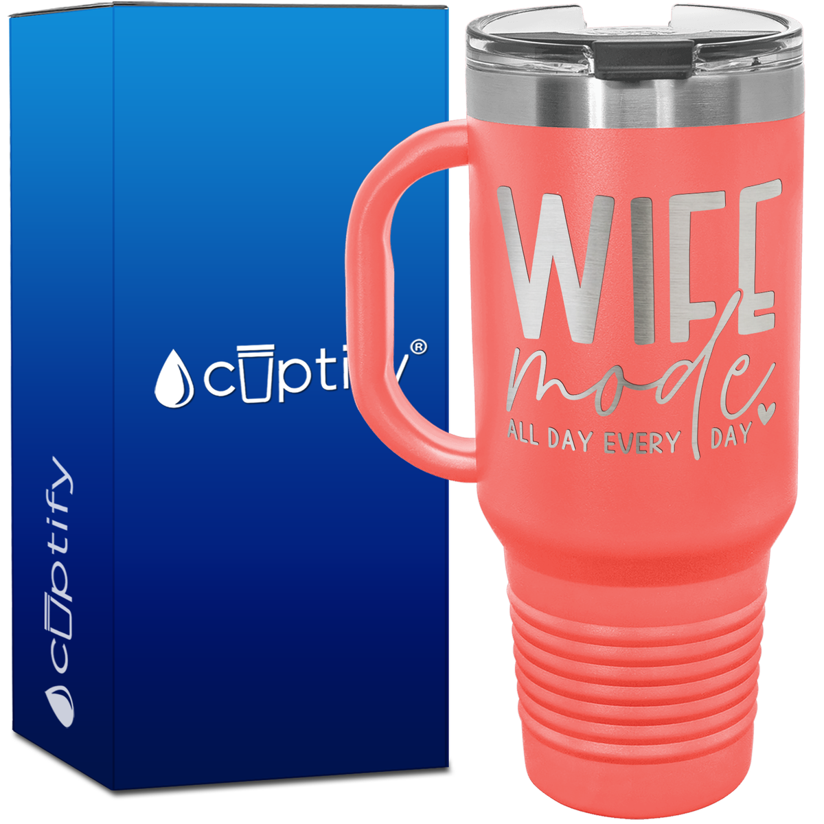 Wife Mode All Day Every Day 40oz Travel Mug