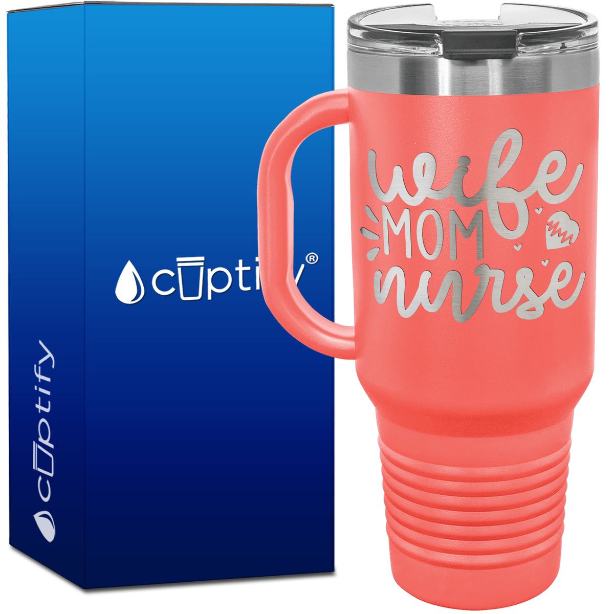Wife Mom Nurse Hearts 40oz Travel Mug