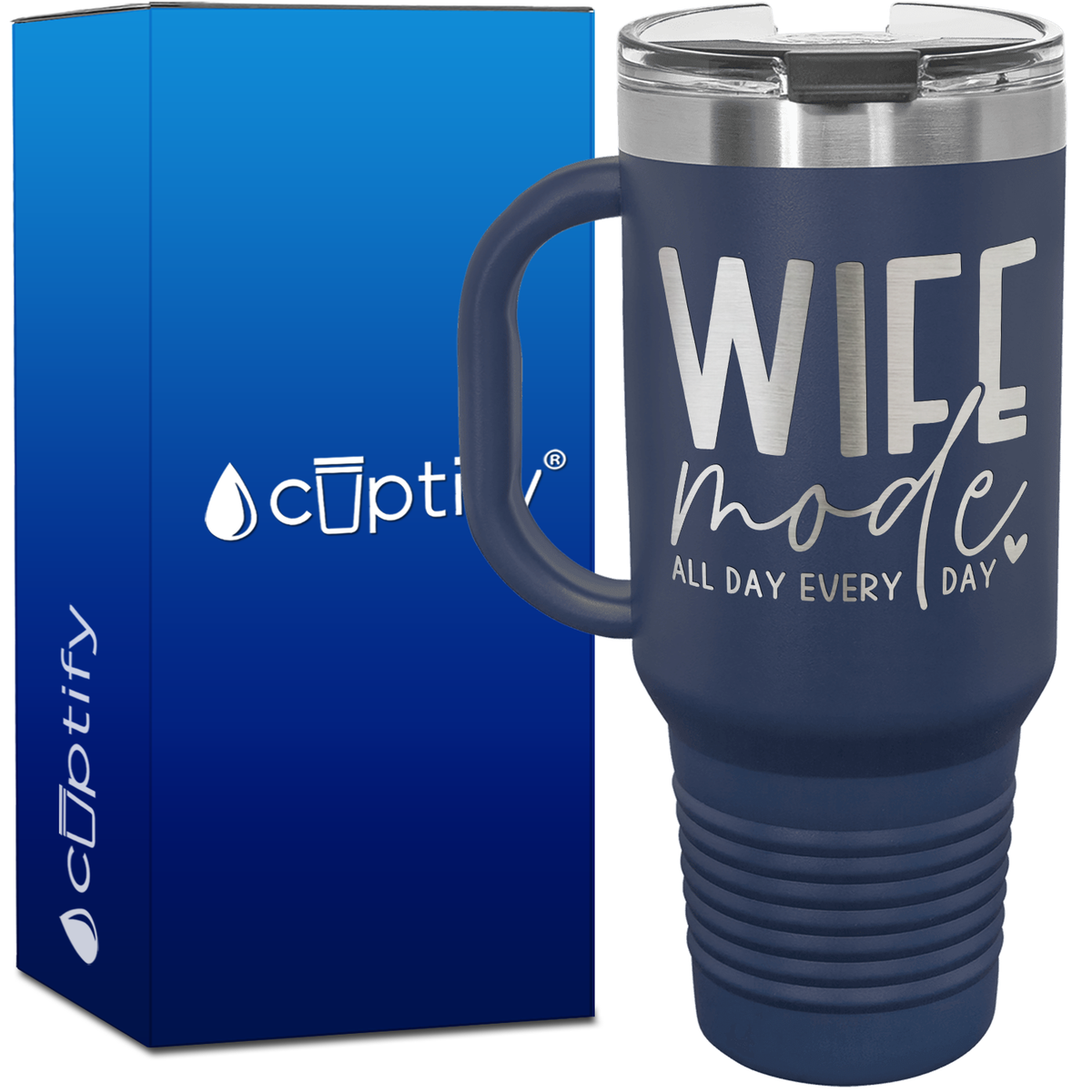 Wife Mode All Day Every Day 40oz Travel Mug