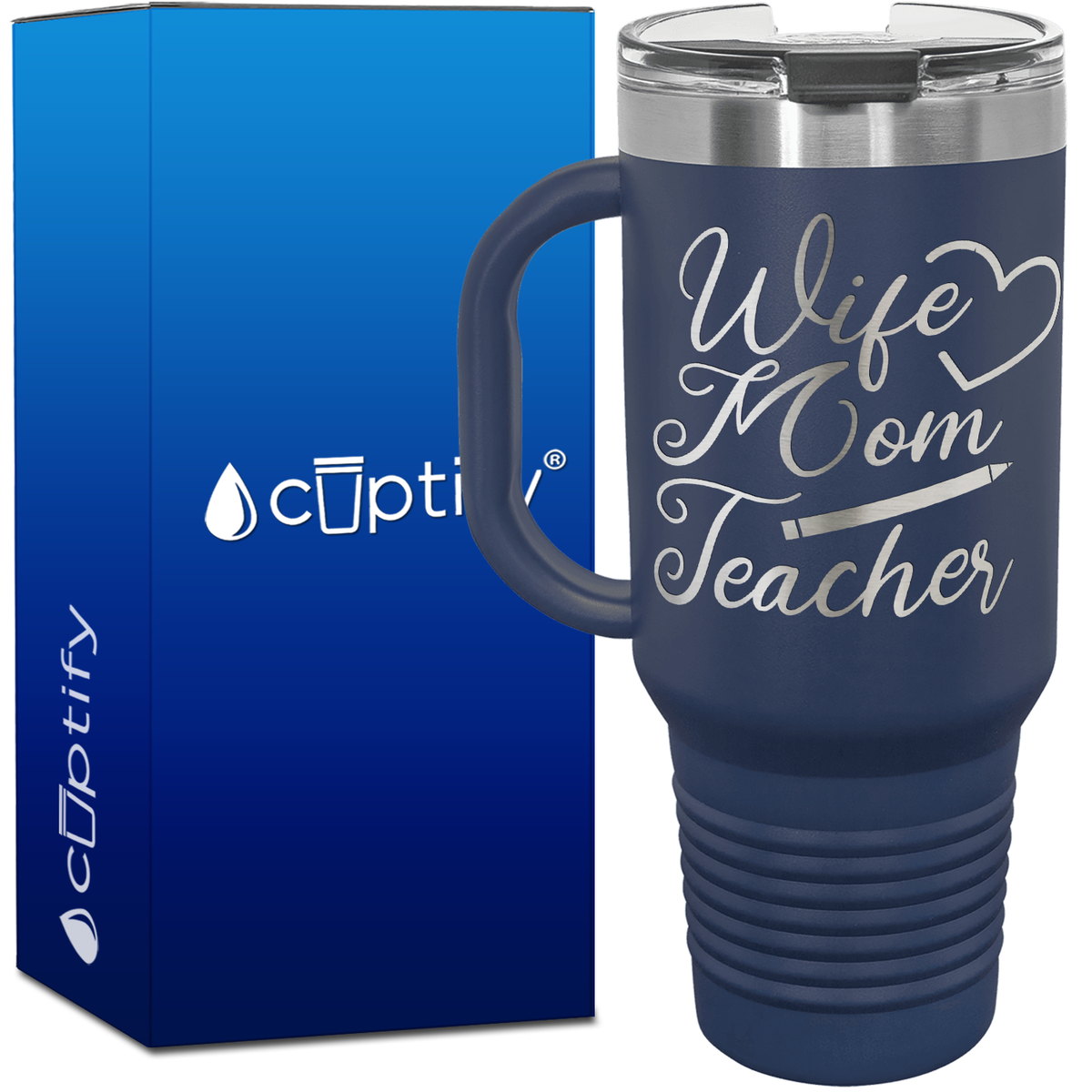 Wife Mom Teacher 40oz Travel Mug